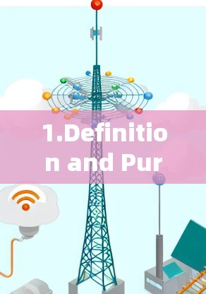 1.Definition and Purpose: