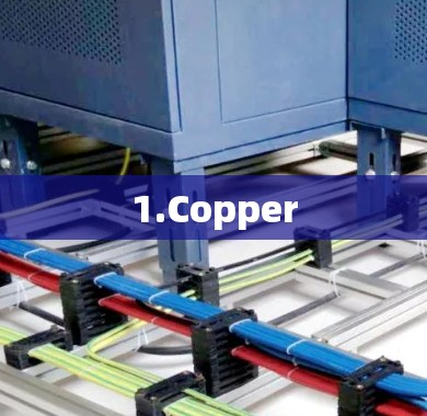 1.Copper
