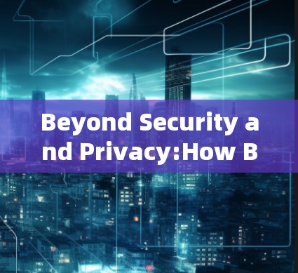Beyond Security and Privacy:How Betternet VPN Enhances Your Modern Web Experience