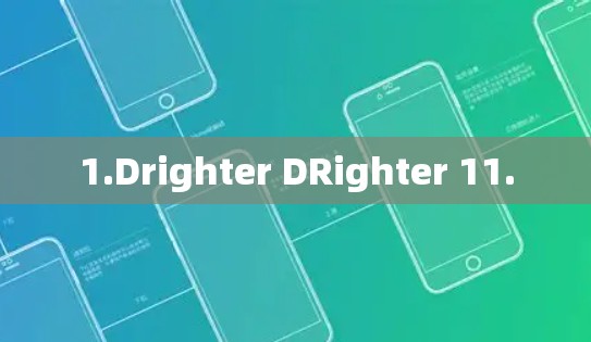 1.Drighter DRighter 11.